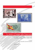 Le arterie e il sangue della democrazia. Teoria, pratica e linguaggio costituzionale fra Italia e Spagna (1931-1948-1978). Ediz. italiana e spagnola