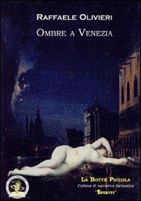 Ombre a Venezia - Raffaele Olivieri - copertina