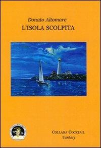 L'isola scolpita - Donato Altomare - copertina