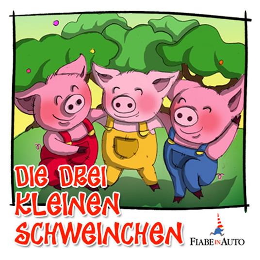 Die drei kleinen schweinchen