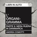 L’organigramma Parte Seconda