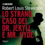 Lo strano caso del Dr. Jekyll e Mr. Hyde