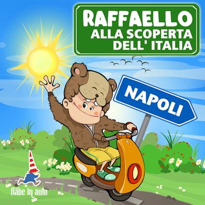 Raffaello alla scoperta dell'Italia. Napoli