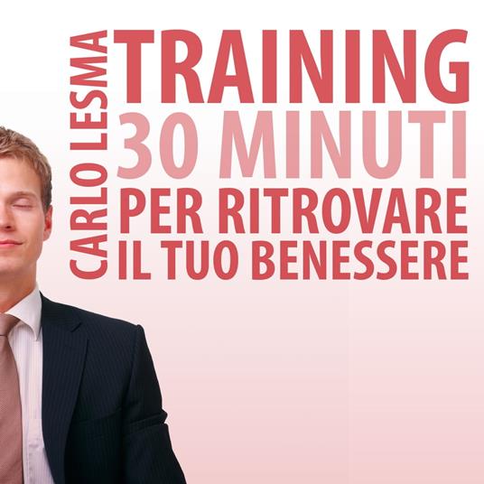 Training: 30 minuti per ritrovare il tuo benessere