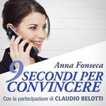 9 secondi per convincere