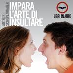 Impara l'arte di insultare