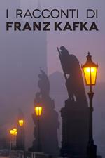 I racconti di Franz Kafka