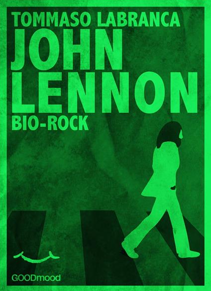 John Lennon - Tommaso Labranca - ebook