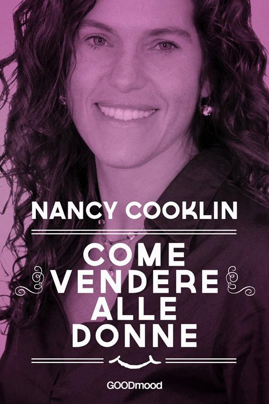Come vendere alle donne - Nancy Cooklin - ebook