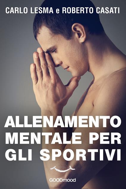 Allenamento mentale per gli sportivi - Roberto Casati,Carlo Lesma - ebook