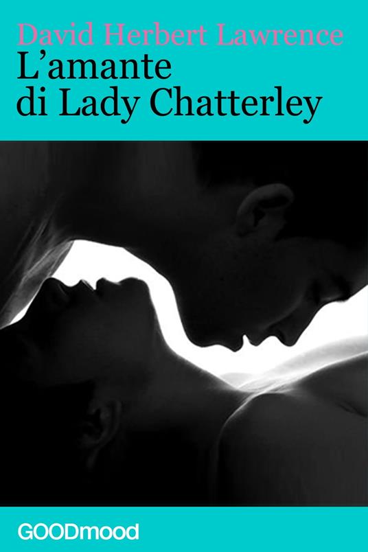 L'amante di Lady Chatterley - David Herbert Lawrence - ebook