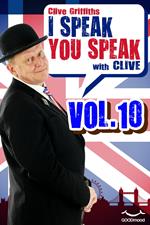 I speak you speak with Clive Vol.10