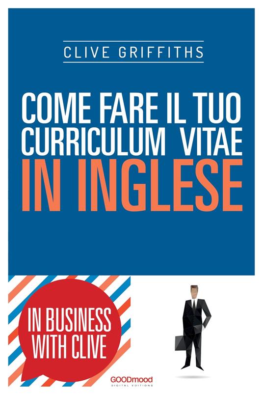 Come fare il tuo curriculum vitae in inglese - Clive Griffiths - ebook