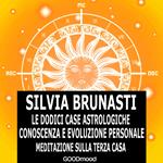 Meditazione sulla terza Casa