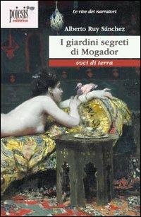 I giardini segreti di Mogador - Alberto Ruy Sánchez - copertina