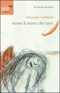 Verso il mare che tace - Giuseppe Goffredo - copertina