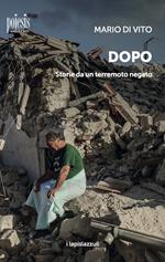 Dopo. Storie da un terremoto negato