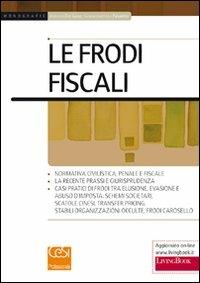 Le frodi fiscali - Antonio Del Gaizo,Giovambattista Palumbo - copertina