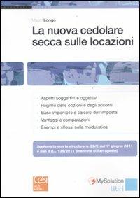 La nuova cedolare secca sulle locazioni - Mauro Longo - copertina