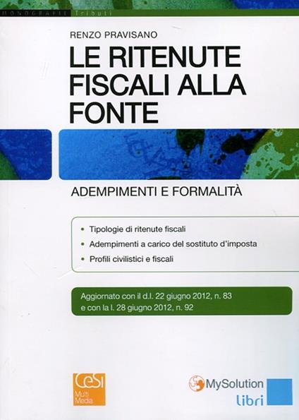 Le ritenute fiscali alla fonte. Adempimenti e formalità - Renzo Pravisano - copertina