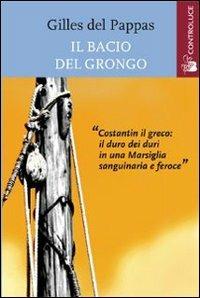 Il bacio del gronco - Gilles Del Pappas - copertina