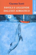 Favole e leggende dall'Est Adriatico