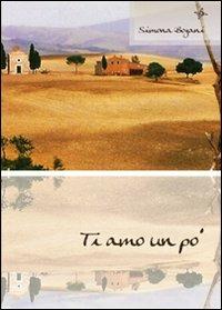 Ti amo un po' - Simona Bogani - copertina