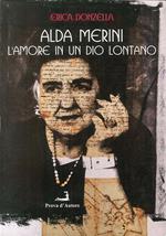 Alda Merini. L'amore in un Dio lontano