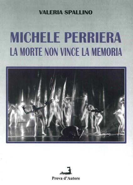 Michele Perriera. La morte non vince la memoria - Valeria Spallino - copertina