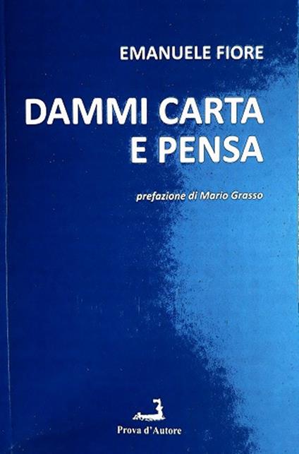 Dammi carta e pensa - Emanuele Fiore - copertina