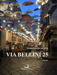 Via Bellini 25 - Lorenzo D'Agata - copertina