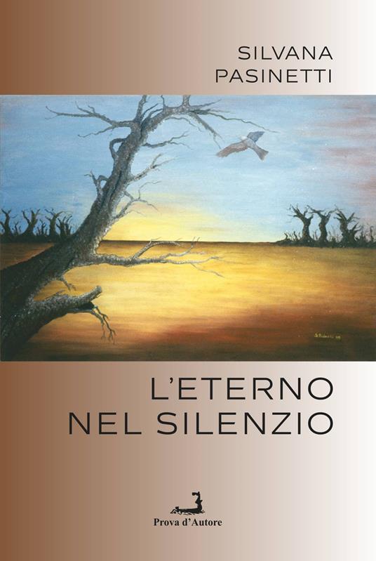 L' eterno nel silenzio - Silvana Pasinetti - copertina