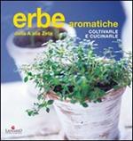 Erbe aromatiche. Ediz. illustrata