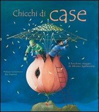 Chicchi di case. Il favoloso viaggio di Alfonso Sgabuzzino. Ediz. illustrata - Philippe Lechermeier - copertina