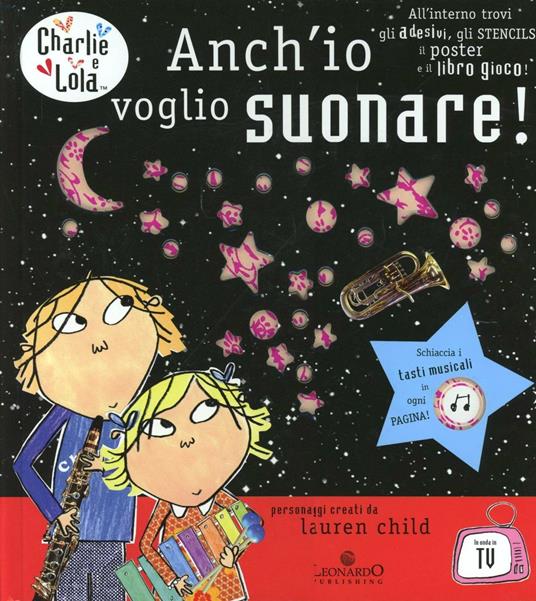 Anch'io voglio suonare! Ediz. illustrata. Con gadget - Lauren Child - copertina