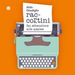 Raccortini. Fai attenzione alle azalee