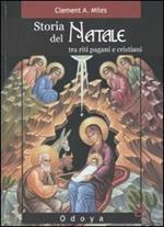 Storia del Natale. Tra riti pagani e cristiani