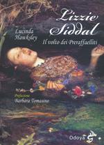 Lizzie Siddal. Il volto dei Preraffaelliti