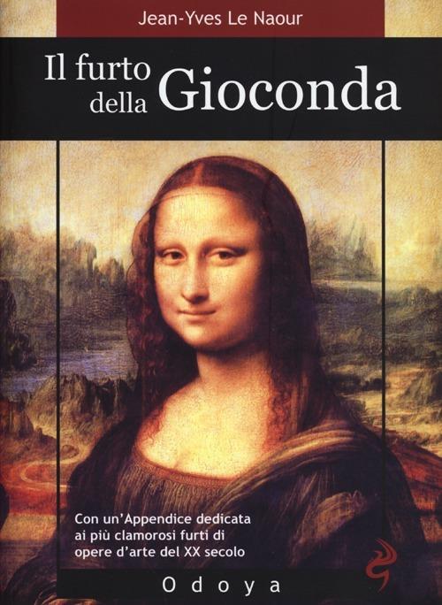 Il furto della Gioconda - Jean-Yves Le Naour - copertina