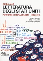 Guida alla letteratura degli Stati Uniti. Percorsi e protagonisti (1945-2014)