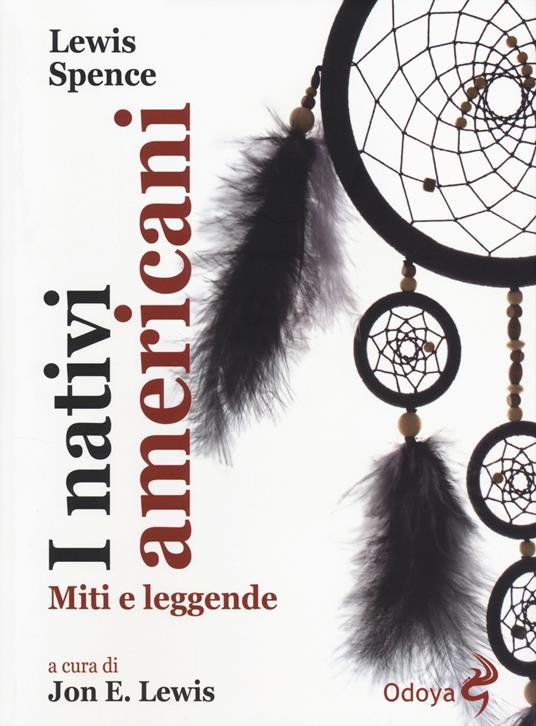 I nativi americani. Miti e leggende - Lewis Spence - copertina