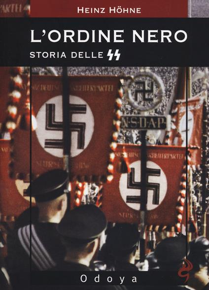 L'ordine nero. Storia delle SS - Heinz Höhne - copertina