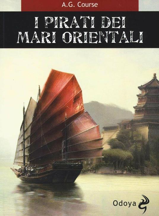 I pirati dei mari orientali - A. G. Course - 3