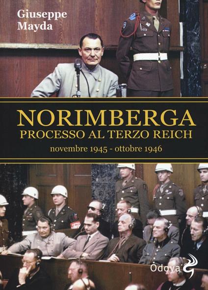 Norimberga. Processo al Terzo Reich (20 novembre 1945- 1 ottobre 1946) - Giuseppe Mayda - copertina