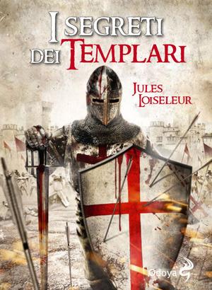 I segreti dei templari - Jules Loiseleur - copertina