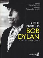 Bob Dylan. Scritti 1968-2010