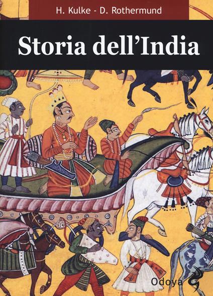 Storia dell'India - Hermann Kulke,Dietmar Rothermund - copertina