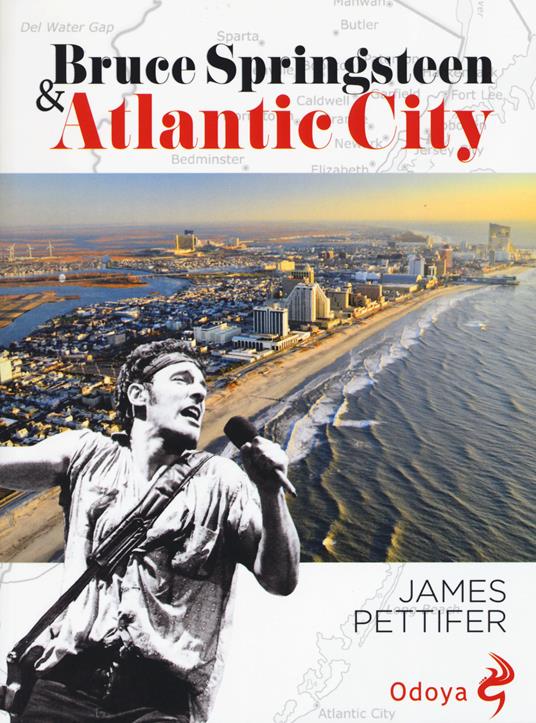 Bruce Springsteen & Atlantic city - James Pettifer - copertina
