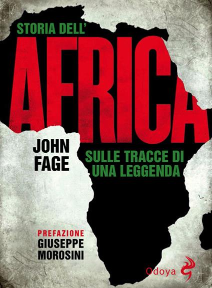 Storia dell'Africa. Sulle tracce di una leggenda - John Fage - copertina