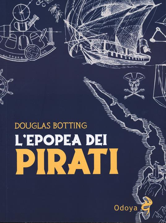 L'epopea dei pirati - Douglas Botting - copertina